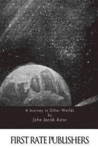 A Journey in Other Worlds 1