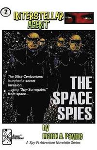 bokomslag Interstellar Agent #2: The Space Spies