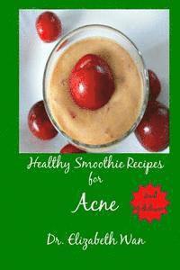 bokomslag Healthy Smoothie Recipes for Acne 2nd Edition