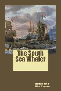 bokomslag The South Sea Whaler