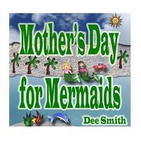 bokomslag Mother's Day for Mermaids: A Picture Book for Children celebrating Mother's Day with a Mermaid Mother and Daughter