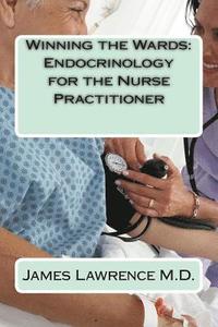 bokomslag Winning the Wards: Endocrinology for the Nurse Practitioner