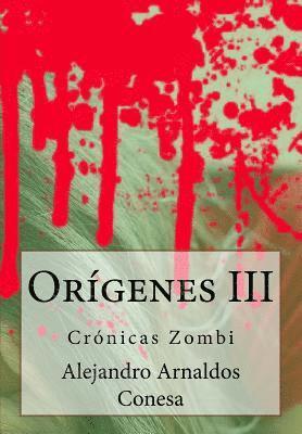 Crónicas zombi: Orígenes III 1