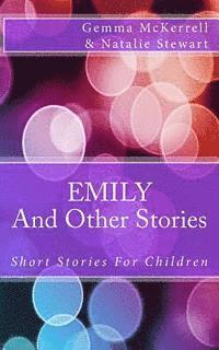 Emily: And Other Stories 1