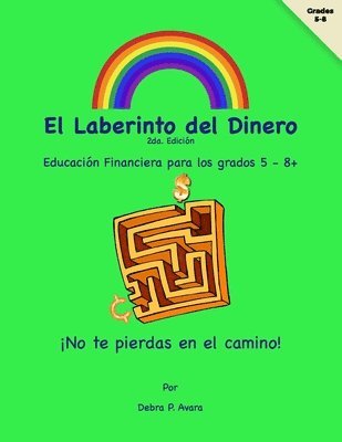 Debra P. Avara - El Laberinto del Dinero: Educación Financiera para los grados 5 - 8, Häftad