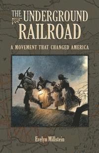 bokomslag The Underground Railroad: A Movement That Changed America