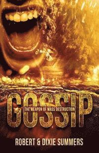 Gossip - The Weapon of Mass Destruction 1