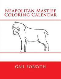 bokomslag Neapolitan Mastiff Coloring Calendar