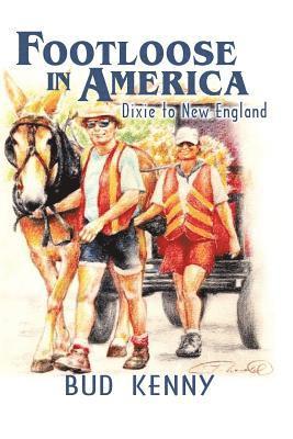 Footloose In America: Dixie To New England 1