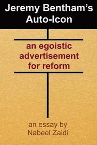 bokomslag Jeremy Bentham's Auto-Icon: an egoistic advertisement for reform