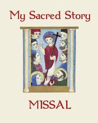 bokomslag My Sacred Story Missal