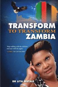 bokomslag Transform to Transform Zambia: Zambia we can do this