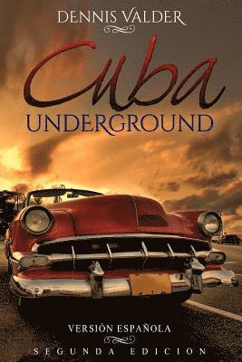 Cuba Underground 1