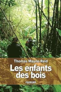 Les enfants des bois 1