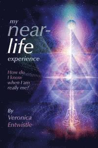 bokomslag My Near-Life Experience: How Do I Know When I Am Really Me?