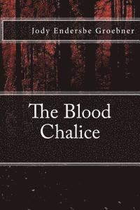 The Blood Chalice 1