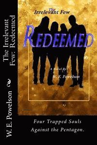 The Irrelevant Few: Redeemed 1