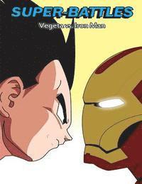 bokomslag Super-Battles: Vegeta v/s Ironman