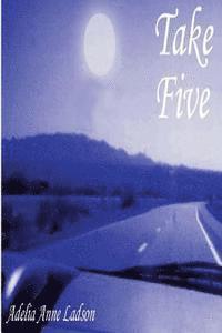 Adelia Anne Ladson - Take Five, Häftad