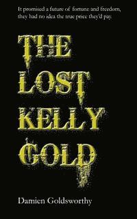 bokomslag The Lost Kelly Gold