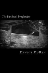 The Bar Stool Prophecies: Sixty-Nine Shades of Shit 1