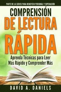 bokomslag Comprension de Lectura Rapida: Aprenda Técnicas para Leer Más Rápido y Comprender Más