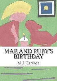 Mae and Ruby's Birthday 1