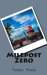 Milepost Zero 1