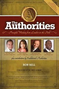 The Authorities - Ron Bell: Powerful Wisdom From Leaders In The Field 1