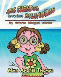 bokomslag Mis Cuentos Favoritos Bilingues. My Favorite Bilingual stories