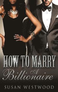 bokomslag How To Marry A Billionaire