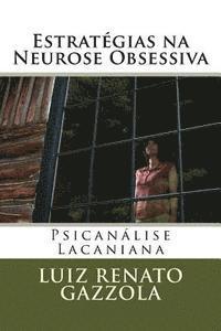 bokomslag Estratégias na Neurose Obsessiva: Psicanálise Lacaniana