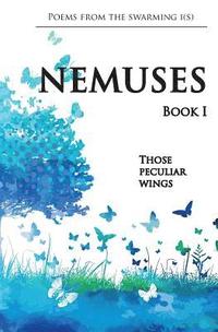 bokomslag Nemuses - Book I - Those peculiar wings