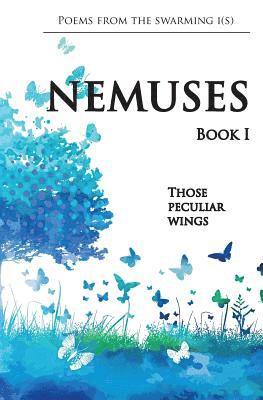 Nemuses - Book I - Those peculiar wings 1