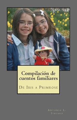 Compilación de cuentos familiares: De Ibis a Primrose, Häftad