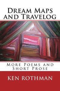 bokomslag Dream Maps and Travelog: More Poems and Short Prose