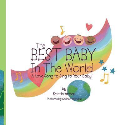 The Best Baby in the World: a love song to sing to your baby 1