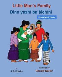 bokomslag Little Man's Family: Dine yazhi ba'alchini (preschool level)
