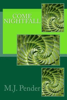 Come Nightfall 1