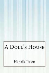 Henrik Ibsen - A Doll's House, Häftad