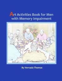 bokomslag Art Activities Book for Men with Memory Impairment