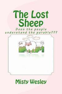 bokomslag The Lost Sheep: We should all try to guide sinners back to God's flock