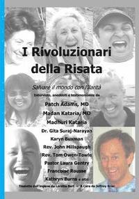 bokomslag I Rivoluzionari della Risata: Salvare il mondo con l'ilarita (Laughter Revolutionaries - Italian Version)