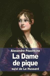 Alexandre Pouchkine - La Dame de pique: suivi de Le Hussard, Häftad. Tillgänglighet: Lägg i varukorg