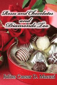 bokomslag Roses and Chocolates and Diamonds too