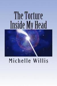 The Torture In My Head: Thoughts and Ramblings