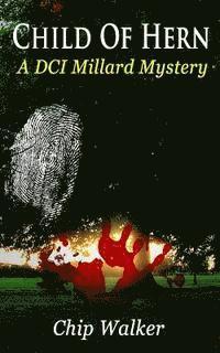 bokomslag Child of Hern: A DCI Millard story