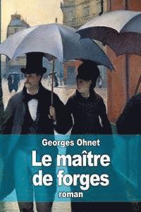 Georges Ohnet - Le maître de forges, Häftad