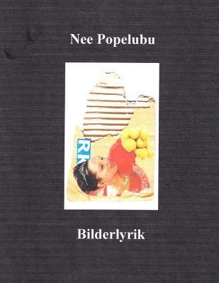 Nee Popelubu - Bildlyrik, Häftad