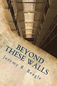 Beyond These Walls 1